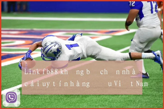 Link fb88 không bị chặn nhà cái uy tín hàng đầu Việt Nam